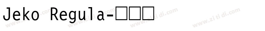 Jeko Regula字体转换